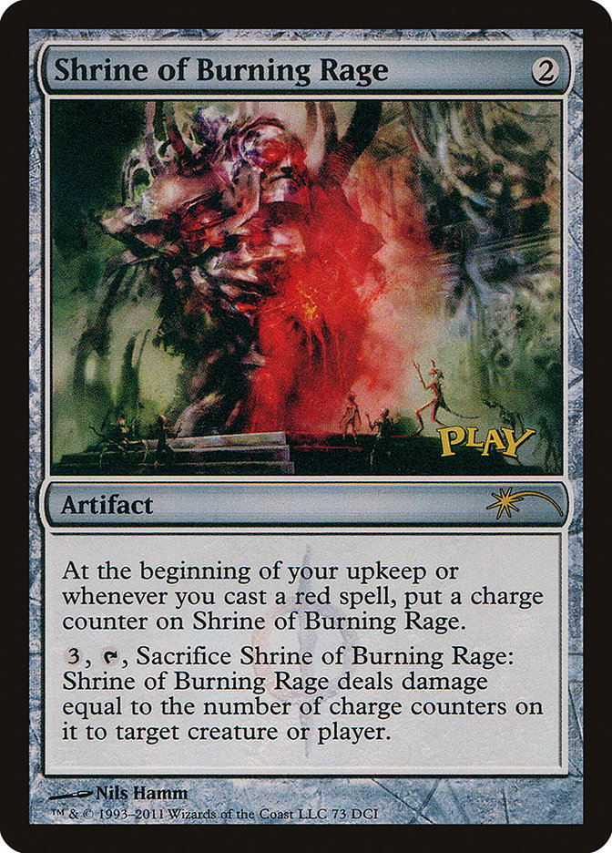 Shrine of Burning Rage [Wizards Play Network 2011] | Card Merchant Takapuna