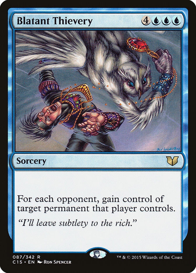 Blatant Thievery [Commander 2015] | Card Merchant Takapuna