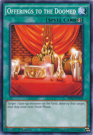 Offerings to the Doomed [BP03-EN138] Common | Card Merchant Takapuna