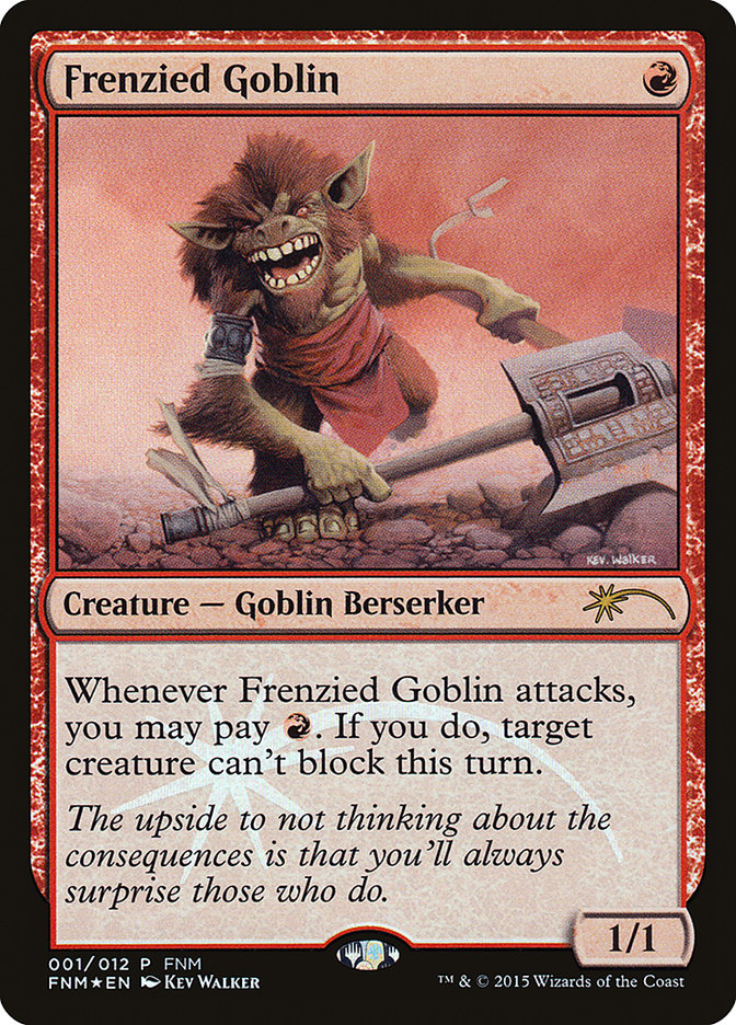 Frenzied Goblin [Friday Night Magic 2015] | Card Merchant Takapuna