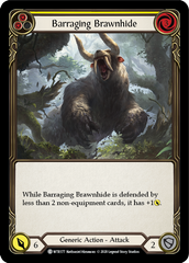 Barraging Brawnhide (Yellow) [U-WTR177] (Welcome to Rathe Unlimited)  Unlimited Normal | Card Merchant Takapuna