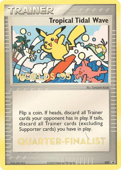 Tropical Tidal Wave (027) (Worlds 2005 Quarter-Finalist) [Nintendo: Black Star Promos] | Card Merchant Takapuna