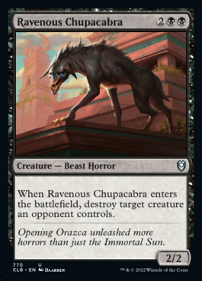 Ravenous Chupacabra [Commander Legends: Battle for Baldur's Gate] | Card Merchant Takapuna