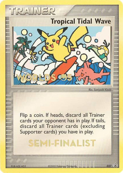 Tropical Tidal Wave (027) (Worlds 2005 Semi-Finalist) [Nintendo: Black Star Promos] | Card Merchant Takapuna