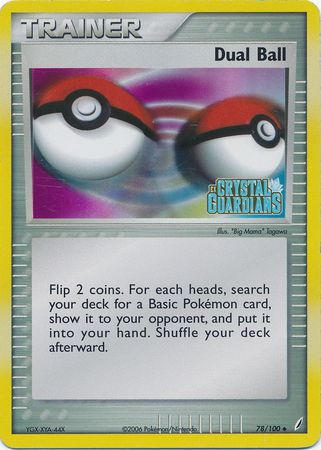 Dual Ball (78/100) (Stamped) [EX: Crystal Guardians] | Card Merchant Takapuna