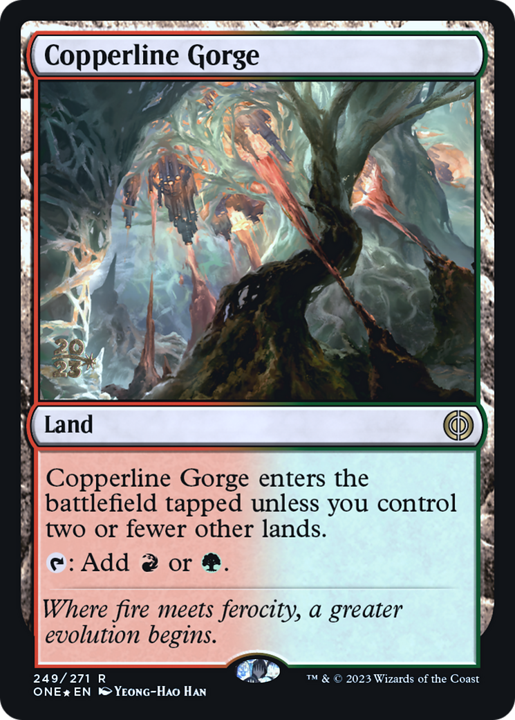 Copperline Gorge [Phyrexia: All Will Be One Prerelease Promos] | Card Merchant Takapuna