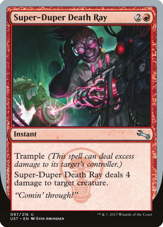 Super-Duper Death Ray [Unstable] | Card Merchant Takapuna