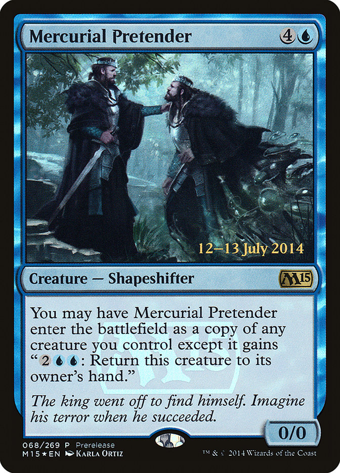 Mercurial Pretender [Magic 2015 Prerelease Promos] | Card Merchant Takapuna