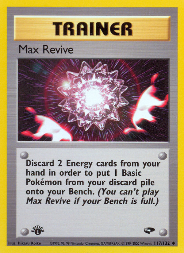 Max Revive (117/132) [Gym Challenge 1st Edition] | Card Merchant Takapuna