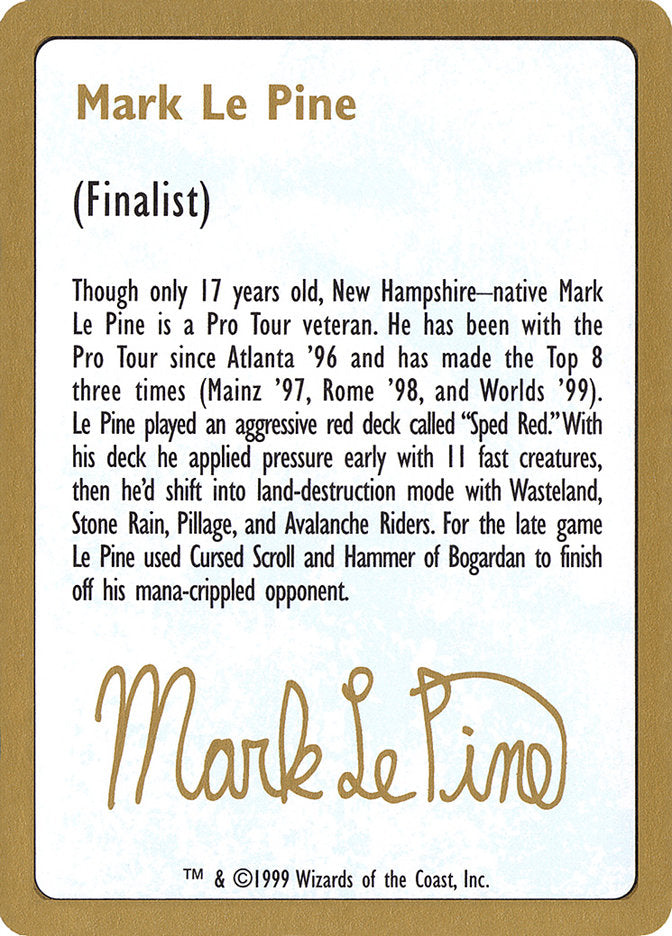 Mark Le Pine Bio [World Championship Decks 1999] | Card Merchant Takapuna