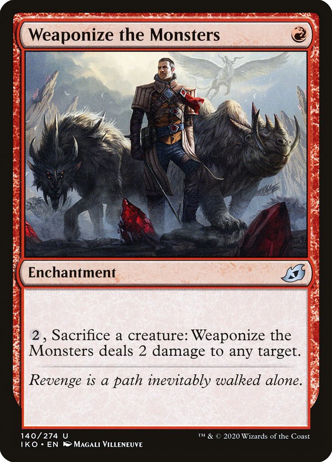 Weaponize the Monsters [Ikoria: Lair of Behemoths] | Card Merchant Takapuna