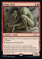 Sedge Troll [30th Anniversary Edition] | Card Merchant Takapuna