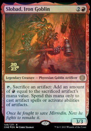 Slobad, Iron Goblin [Phyrexia: All Will Be One Prerelease Promos] | Card Merchant Takapuna