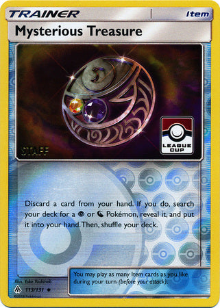 Mysterious Treasure (113/131) (League Promo Staff) [Sun & Moon: Forbidden Light] | Card Merchant Takapuna