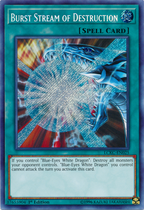 Burst Stream of Destruction [LCKC-EN025] Secret Rare | Card Merchant Takapuna