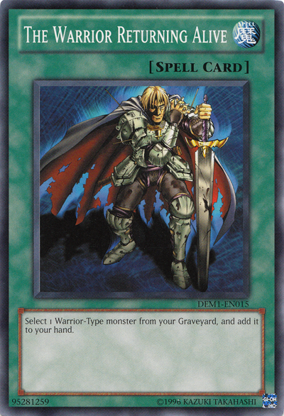 The Warrior Returning Alive [DEM1-EN015] Common | Card Merchant Takapuna