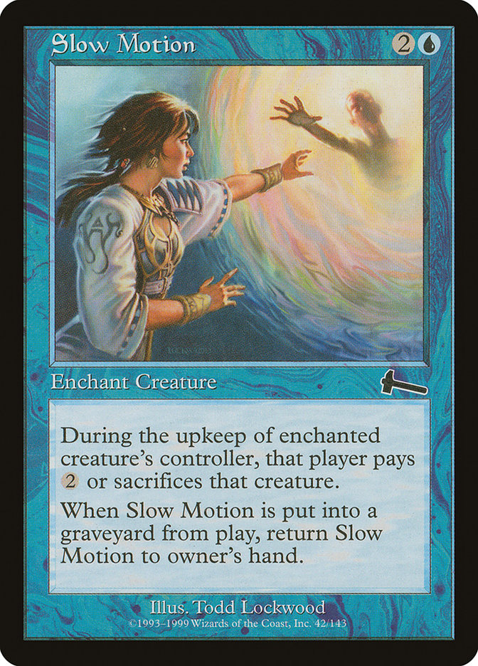 Slow Motion [Urza's Legacy] | Card Merchant Takapuna