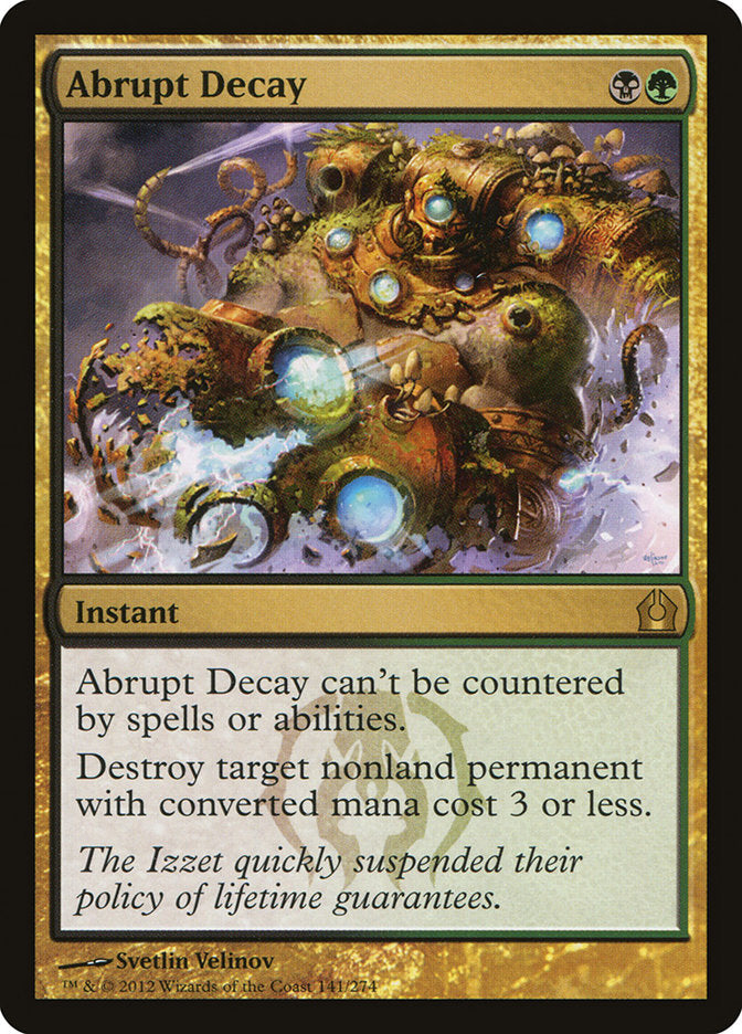 Abrupt Decay [Return to Ravnica] | Card Merchant Takapuna