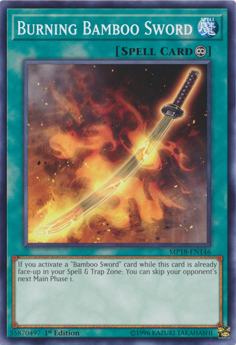 Burning Bamboo Sword [MP18-EN146] Short Print | Card Merchant Takapuna