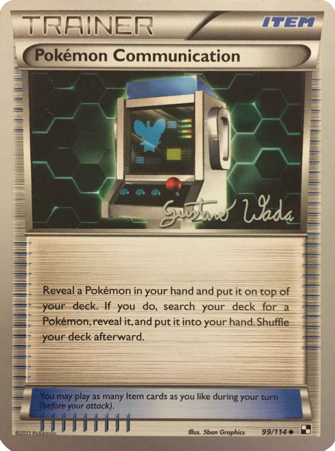 Pokemon Communication (99/114) (Megazone - Gustavo Wada) [World Championships 2011] | Card Merchant Takapuna